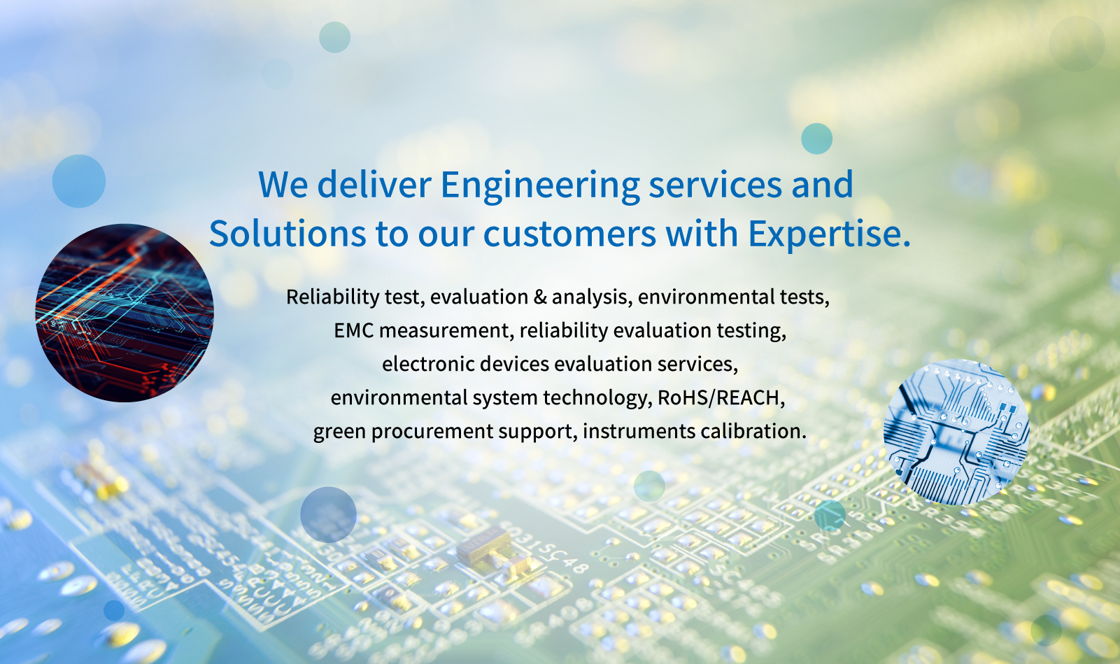 We deliver Engineering services and Solutions to our customers with Expertise.
